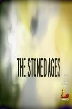 Watch History Channel The Stoned Ages Vodlocker