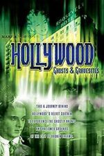 Watch Hollywood Ghosts & Gravesites Vodlocker