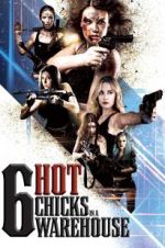 Watch Six Hot Chicks in a Warehouse Vodlocker