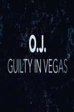 Watch OJ Guilty in Vegas Vodlocker