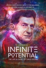 Watch Infinite Potential: The Life & Ideas of David Bohm Vodlocker