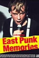 Watch East Punk Memories Vodlocker