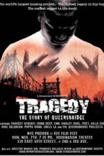 Watch Tragedy The Story of Queensbridge Vodlocker