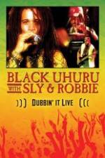 Watch Dubbin It Live: Black Uhuru, Sly & Robbie Vodlocker