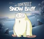 Watch The Abominable Snow Baby Vodlocker