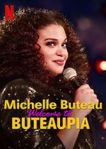 Watch Michelle Buteau: Welcome to Buteaupia Vodlocker