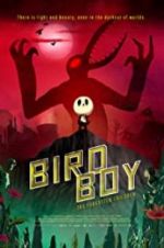 Watch Birdboy: The Forgotten Children Vodlocker