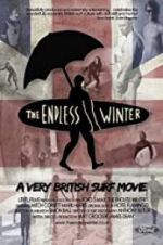 Watch The Endless Winter - A Very British Surf Movie Vodlocker