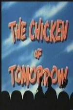 Watch The Chicken of Tomorrow - mst3k Vodlocker