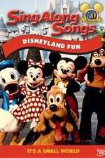 Watch Disney Sing-Along-Songs Disneyland Fun Vodlocker
