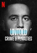 Watch Untold: Crimes and Penalties Vodlocker