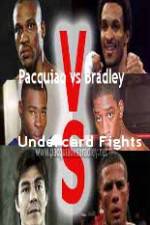 Watch Pacquiao  vs Bradley Undercard Fights Vodlocker