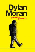 Watch Dylan Moran: Yeah, Yeah Vodlocker