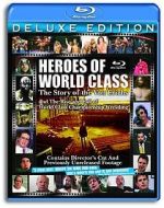 Watch Heroes of World Class: The Story of the Von Erichs and the Rise and Fall of World Class Championship Wrestling Vodlocker