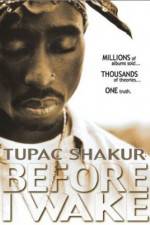 Watch Tupac Shakur Before I Wake Vodlocker