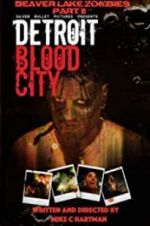 Watch Detroit Blood City Vodlocker