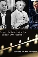 Watch Secrets of the Universe Great Scientists in Their Own Words Vodlocker