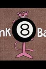 Watch Pink 8 Ball Vodlocker