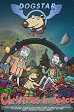 Watch Dogstar: Christmas in Space Vodlocker