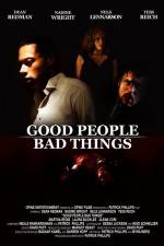 Watch Good People, Bad Things Vodlocker