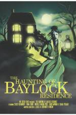 Watch The Haunting of Baylock Residence Vodlocker