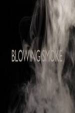 Watch Blowing Smoke Vodlocker