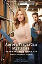 Watch Aurora Teagarden Mysteries: An Inheritance to Die For Vodlocker
