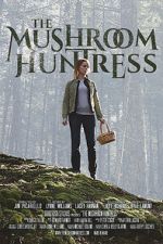 Watch The Mushroom Huntress (Short 2020) Vodlocker