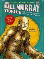 Watch The Bill Murray Stories: Life Lessons Learned from a Mythical Man Vodlocker