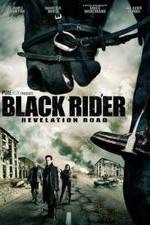 Watch The Black Rider: Revelation Road Vodlocker