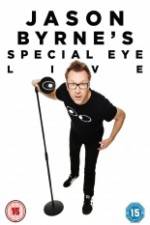 Watch Jason Byrne's Special Eye Live Vodlocker