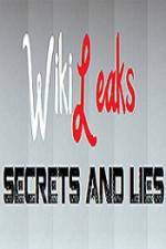 Watch True Stories Wikileaks - Secrets and Lies Vodlocker