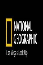Watch National Geographic Las Vegas Lock Up Vodlocker