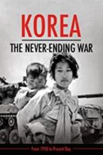 Watch Korea: The Never-Ending War Vodlocker