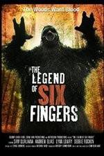 Watch The Legend of Six Fingers Vodlocker
