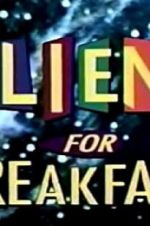 Watch Aliens for Breakfast Vodlocker