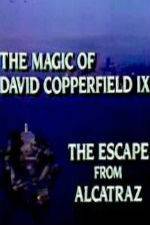 Watch The Magic of David Copperfield IX Escape from Alcatraz Vodlocker