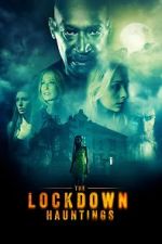 Watch The Lockdown Hauntings Vodlocker