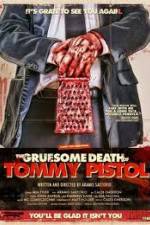 Watch The Gruesome Death of Tommy Pistol Vodlocker