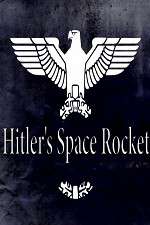 Watch Hitlers Space Rocket Vodlocker