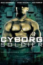 Watch Cyborg Soldier Online Vodlocker