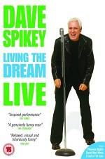 Watch Dave Spikey: Living the Dream Vodlocker