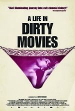 Watch A Life in Dirty Movies Vodlocker