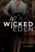 Watch A Wicked Eden Vodlocker