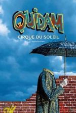 Watch Cirque du Soleil: Quidam Vodlocker