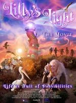 Watch Lilly\'s Light: The Movie Vodlocker