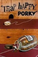 Watch Trap Happy Porky (Short 1945) Vodlocker