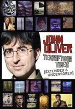 Watch John Oliver: Terrifying Times Vodlocker
