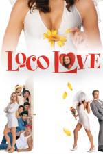 Watch Loco Love Vodlocker