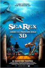 Watch Sea Rex 3D Journey to a Prehistoric World Vodlocker
